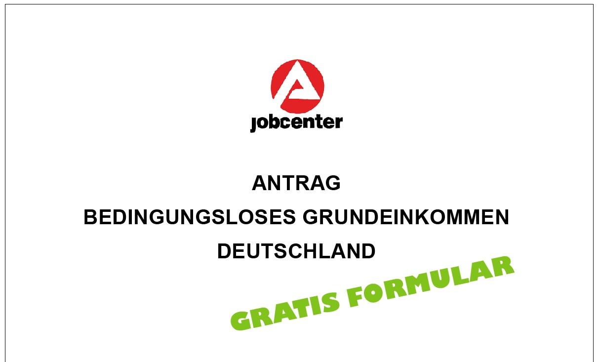 Antrag Bedingungsloses Grundeinkommen Jobcenter